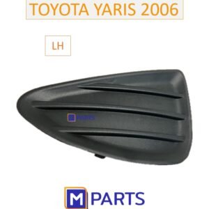 ฝาครอบไฟตัดหมอก / ฝาปิดไฟตัดหมอก / ฝาปิดไฟสปอตไลท์ Yaris 2006 ไม่มีรู ข้างซ้าย(คนนั่ง)